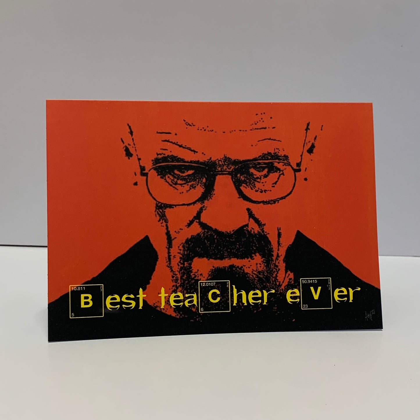 Breaking Bad Best Teacher Card: 13 x 18cm