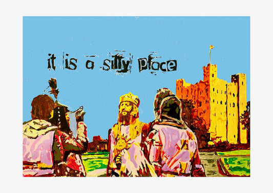 Rochester It Is A Silly Place Monty Python Signed Print