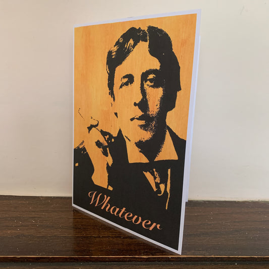 Oscar Wilde Whatever General Card: 13 x 18cm