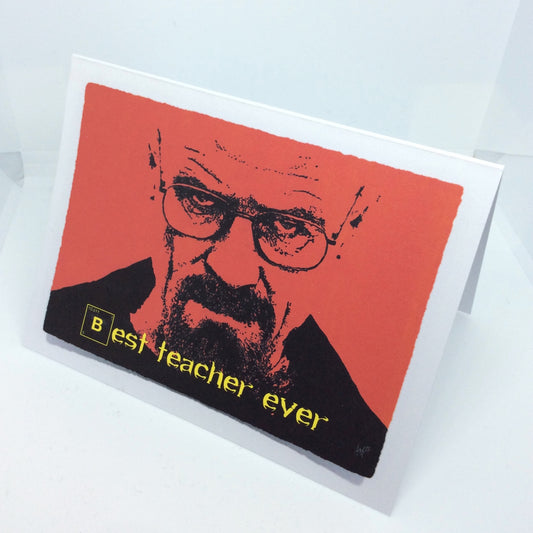 Breaking Bad Best Teacher Card: 13 x 18cm
