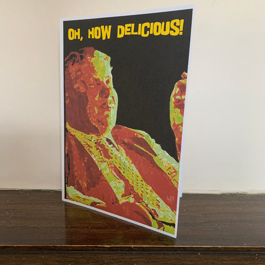 Withnail Uncle Monty How Delicious: 13 x 18cm